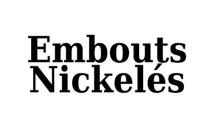 Embouts Nickelés